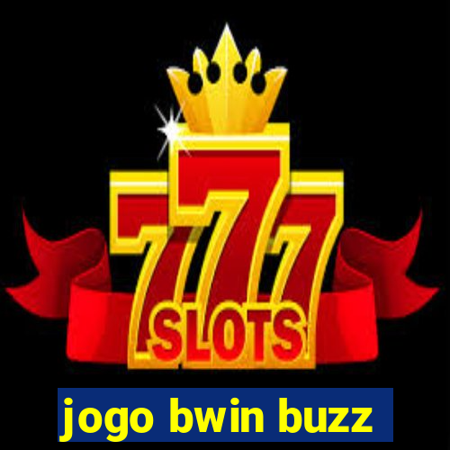 jogo bwin buzz